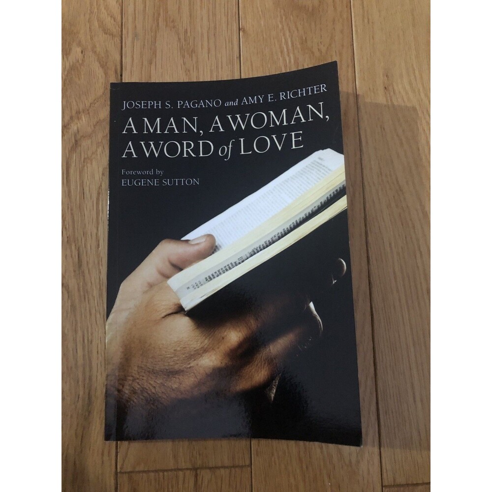 A Man, A Woman, A Word of Love by Pagano, Joseph S.; Richter, Amy E. Paperback